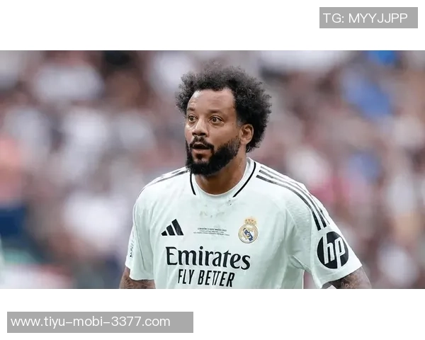 马塞洛自谦与C罗肌肉差距强调自己在欧冠决赛中的关键表现